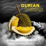 Baba Ganoush Orkestra - Durian Durian (2024) Hi-Res