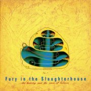 Fury In The Slaughterhouse - The Hearing And The Sense Of Balance (1995)