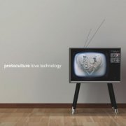 Protoculture - Love Technology (2010) FLAC