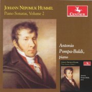 Antonio Pompa-Baldi - Hummel: Piano Sonatas, Vol. 1 & Vol. 2 (2011 / 2015)
