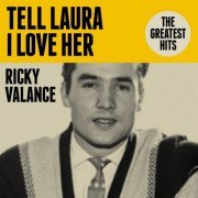 Ricky Valance - Tell Laura I Love Her: The Greatest Hits (2019)