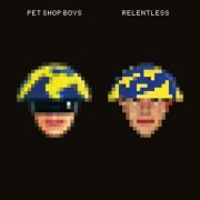Pet Shop Boys - Relentless (2023 Remaster) (1993) [Hi-Res]