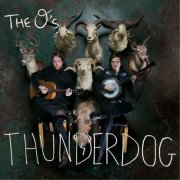 The O'S - Thunderdog (2013)