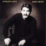 John Prine - Aimless Love (1984)