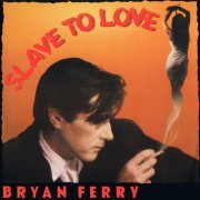 Bryan Ferry - Slave To Love (UK 12") (1985)