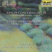 Yoel Levi - Barber: Violin Concerto, Op. 14 & Piano Concerto, Op. 38 (1997)