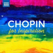 VA - Chopin For Inspiration (2021)