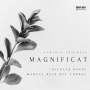 Varanus Ensemble - Magnificat: Choral Works of Nicolas Bacri and Manuel Ruiz del Corral (2022)