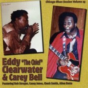 Eddy "The Chief" Clearwater & Carey Bell - Chicago Blues Session Volume 23 (1998)