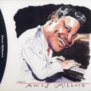 Amos Milburn - Blues, Barrelhouse & Boogie Woogie: The Best Of Amos Milburn 1946-55 (2007)