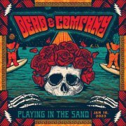 Dead & Company - Live at Playing In The Sand, Cancún, Mexico 1/16/23 (2023) [Hi-Res]