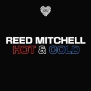 Reed Mitchell - Hot & Cold (2022) Hi-Res