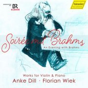 Anke Dill, Florian Wiek - An Evening with Brahms - Soirée mit Brahms (2023) [Hi-Res]