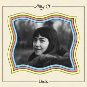 Amy O - Elastic (2017)