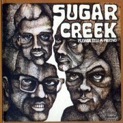 Sugar Creek - Please Tell A Friend (Reissue) (1969/2001)