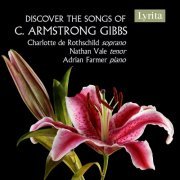 Charlotte de Rothschild - Discover the Songs of C. Armstrong Gibbs (2022)