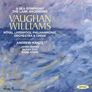 Sarah Fox, Mark Stone, James Ehnes, Royal Liverpool Philharmonic Orchestra, Andrew Manze - Vaughan Williams: A Sea Symphony, The Lark Ascending (2018) [Hi-Res]