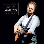 John Martyn - You Can Discover the Best of John Martyn (Live) (2022)