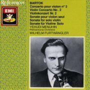 Yehudi Menuhin, Philharmonia Orchestra, Wilhelm Furtwangler - Bartok: Violin Concerto No.2, Sonate Pour Violon Seul (1988)