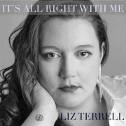 Liz Terrell - It's All Right With Me (2022)