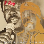 I Roy - I-Roy's Last Stand (2023)