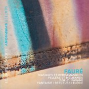 Seattle Symphony, Ludovic Morlot - Fauré: Masques et bergamasques & Pelléas et Mélisande (2014) Hi-Res