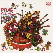 P-Funk All Stars - Hydraulic Funk (2021) Hi-Res