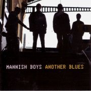 Mannish Boys - Another Blues (2011)