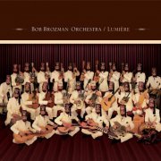 Bob Brozman Orchestra - Lumière (2012)