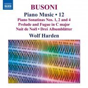 Wolf Harden - Busoni: Piano Music, Vol. 12 (2024) [Hi-Res]