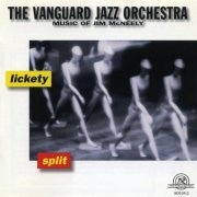 The Vanguard Jazz Orchestra - Lickety Split: The Music of Jim McNeely (1997) FLAC