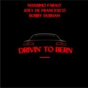 Massimo Faraò, Joey De Francesco & Bobby Durham - Drivin' to Bern (Live) (2024)
