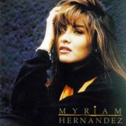 Myriam Hernandez - Myriam Hernandez (1992)