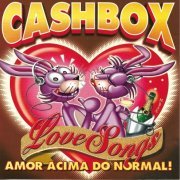 VA - Cash Box Love Songs (Amor Muito Acima Do Normal !) (1997)