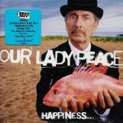 Our Lady Peace - Happiness... Is Not a Fish That You Can Catch (Best Buy Edition) (1999)