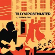 Darragh O’Dea - Tilly and the Postmaster (2021)