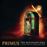 Primus - The Revenant Juke: A Collection Of Fables And Farce (2022) [Vinyl]