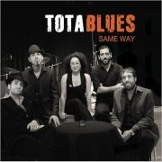 Tota Blues - Same Way (2014)