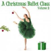 Andrew Holdsworth - A Christmas Ballet Class, Vol. 2 (2019)
