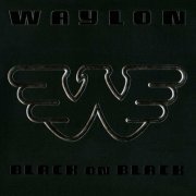 Waylon Jennings - Black On Black (1982)