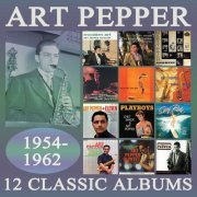 Art Pepper - 12 Classic Albums 1954-1962 (2015)