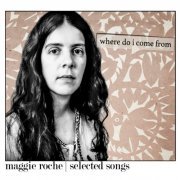Maggie Roche - Where Do I Come From (2018)