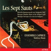 Matthias Maute, Ensemble Caprice - Les Septs Sauts (2004)