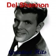 Del Shannon - Greatest Hits (2010)