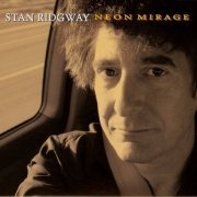 Stan Ridgway - Neon Mirage (2010)