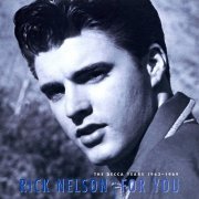 Rick Nelson - For You The Decca Years 1963-69 (2008)