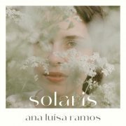Ana Luísa Ramos - Solaris (2024) [Hi-Res]