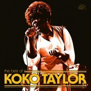 Koko Taylor - The Best Of Koko Taylor (Remastered) (2015)