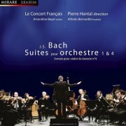 Le concert français, Pierre Hantaï - J.S. Bach: Suites pour Orchestre Nos. 1 & 4 (2006)