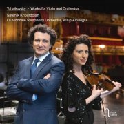 Saténik Khourdoïan, Alain Altinoglu and La Monnaie Symphony Orchestra - Tchaikovsky: Works for Violin and Orchestra (2021) [Hi-Res]